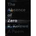 The Absence of Zero - Paperback