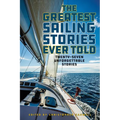 The Greatest Sailing Stories Ever Told: Twenty-Seven Unforgettable Stories - Paperback