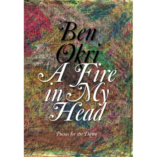 A Fire in My Head: Poems for the Dawn - Hardcover