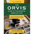 Orvis Guide to the Essential American Flies: How to Tie the Most Successful Freshwater and Saltwater Patterns - Paperback