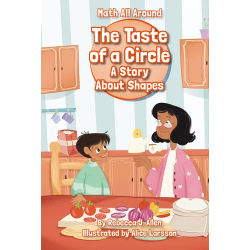The Taste of a Circle: A Story about Shapes - Paperback