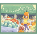 G Is for Garden State: A New Jersey Alphabet - Hardcover