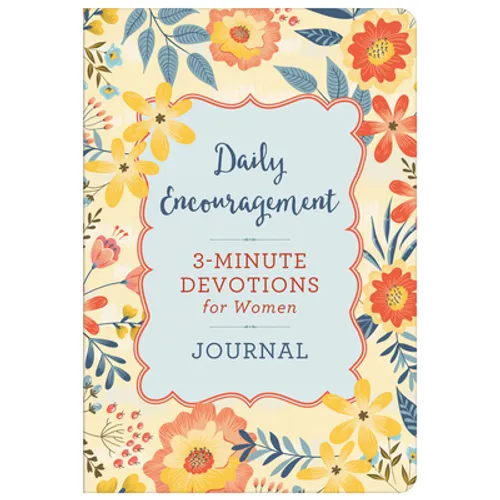 Daily Encouragement: 3-Minute Devotions for Women Journal - Paperback