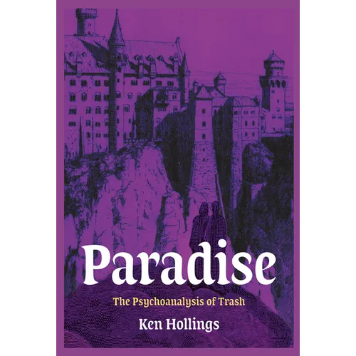 Paradise, Volume 3: The Psychoanalysis of Trash - Paperback
