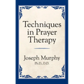 Techniques in Prayer Therapy - Paperback