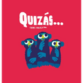 Quizás... - Hardcover