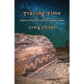 Tracing Time: Seasons of Rock Art on the Colorado Plateau - Paperback