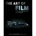 The Art of Film: Working on James Bond, Aliens, Batman and More - Hardcover