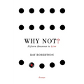 Why Not?: Fifteen Reasons to Live - Paperback