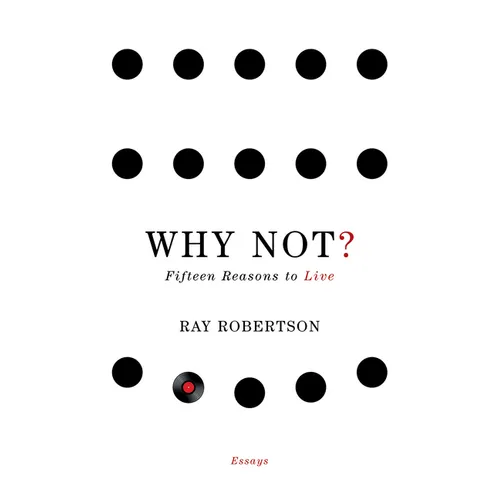 Why Not?: Fifteen Reasons to Live - Paperback