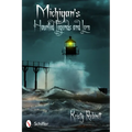 Michigan's Haunted Legends and Lore - Paperback