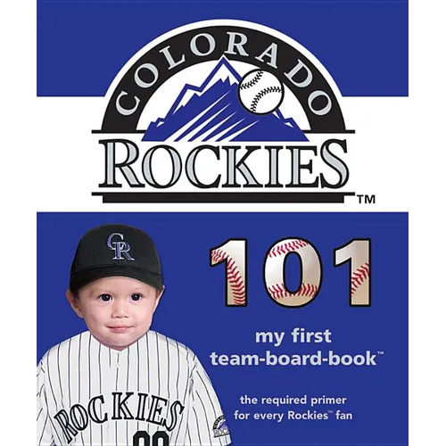 Colorado Rockies 101-Board - Board Book