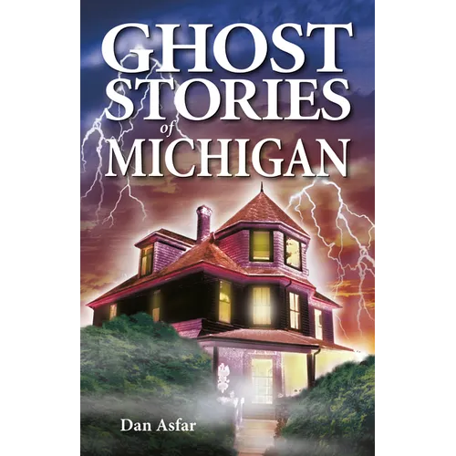 Ghost Stories of Michigan - Paperback
