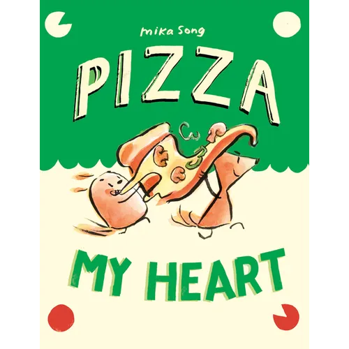 Pizza My Heart: (A Graphic Novel) - Hardcover