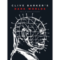 Clive Barker's Dark Worlds: The Art and History of Clive Barker - Hardcover