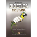 Un Bio��tica Cristiana: Una Propuesta Para El Tercer Milenio - Paperback