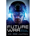 Future War and the Defence of Europe - Hardcover