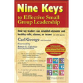 Nine Keys to Effective Small Group Leadership: How Lay Leaders Can Establish Dynamic and Healthy Cells, Classes, or Teams - Paperback