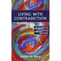 Living with Contradiction: An Introduction to Benedictine Spirituality - Paperback
