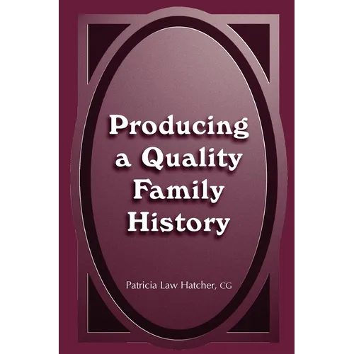 Producing a Quality Family History - Paperback