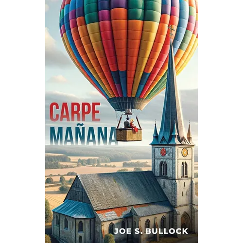 Carpe Manana - Hardcover