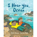 I Hear You, Ocean - Hardcover