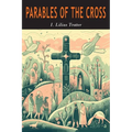 Parables of the Cross - Paperback