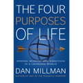 The Four Purposes of Life: Finding Meaning and Direction in a Changing World - Paperback