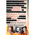 Hidden History: The Secret Origins of the First World War. - Hardcover