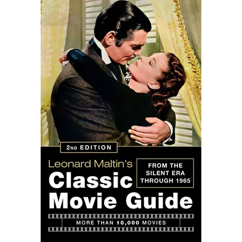 Leonard Maltin's Classic Movie Guide: From the Silent Era Through 1965 - Paperback