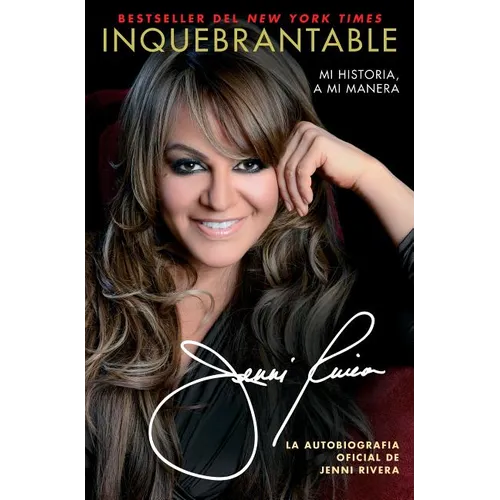 Inquebrantable: Mi Historia, a Mi Manera - Paperback