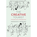 The Creative Tourist: A Eudaimonic Perspective - Hardcover