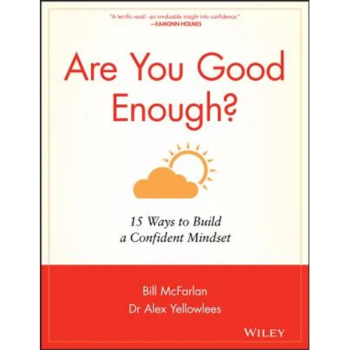 Are You Good Enough?: 15 Ways to Build a Confident Mindset - Paperback