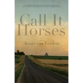Call It Horses - Paperback