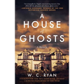 A House of Ghosts: A Gripping Murder Mystery Set in a Haunted House - Paperback