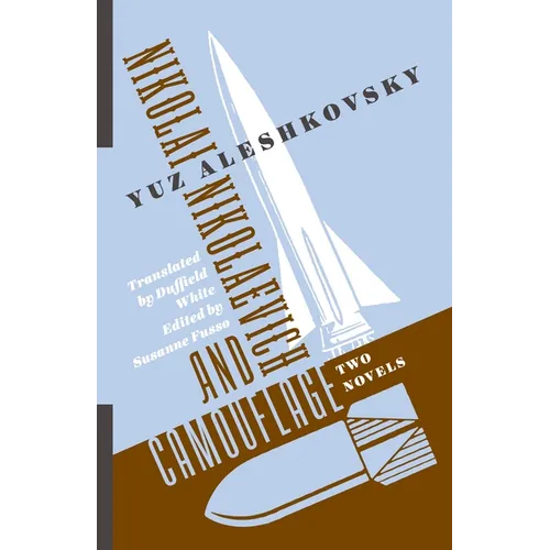 Nikolai Nikolaevich and Camouflage: Two Novels - Paperback
