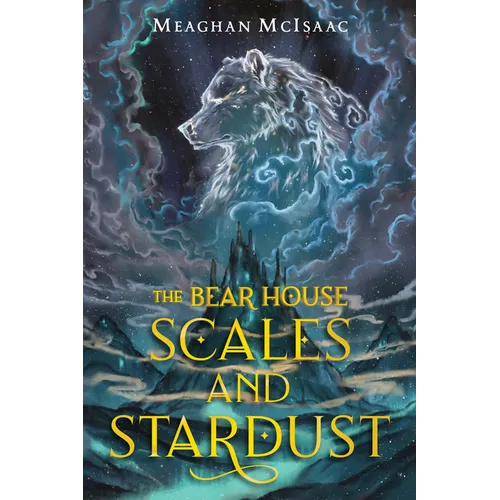 The Bear House: Scales and Stardust - Paperback