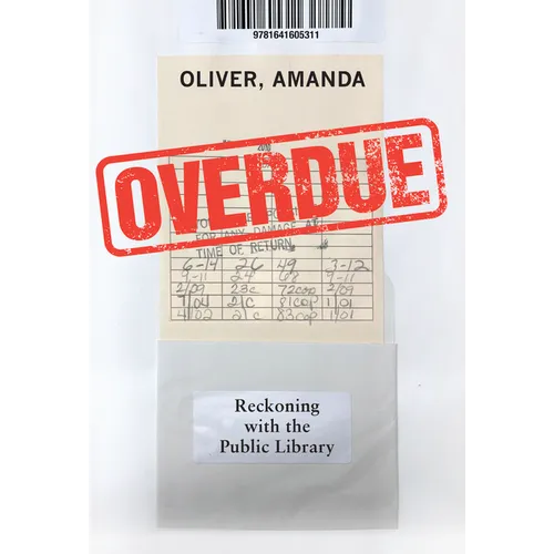 Overdue: Reckoning with the Public Library - Hardcover