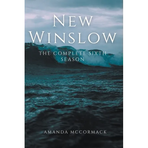 New Winslow: The Complete Sixth Season - Paperback