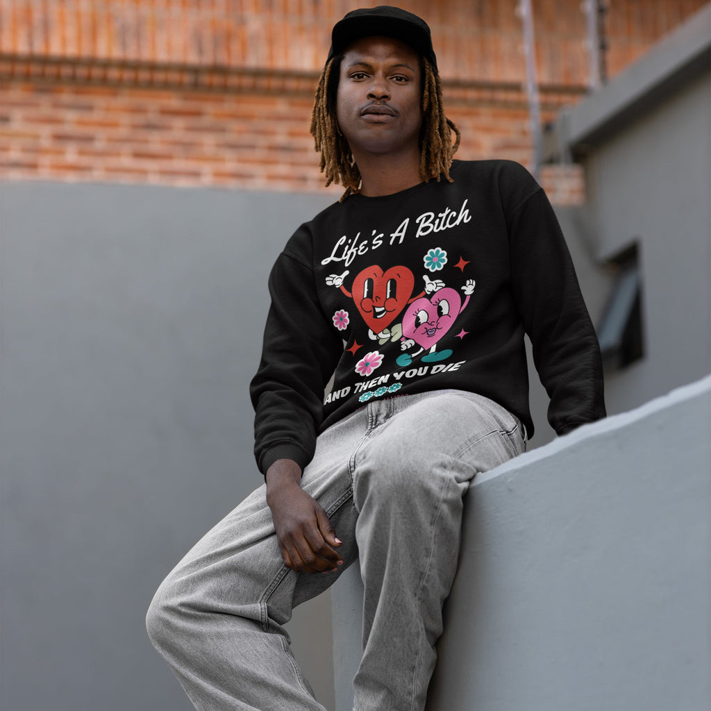 Life's A Bitch Hoodie & Sweatshirt