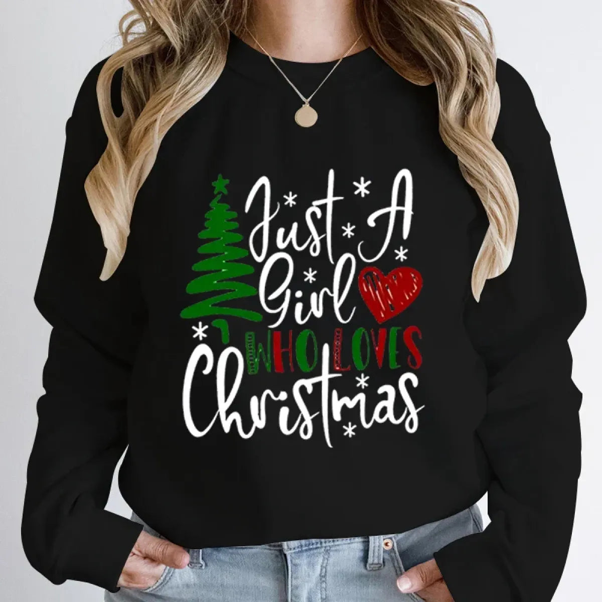 "Just A Girl Who Loves Christmas" Round Neck Sweatshirt