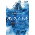 The Disruption: Repurposing the Church to Redeem the Community - Paperback