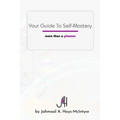 Your Guide To Self-Mastery: More Than A Planner - Paperback