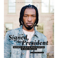 Signed, the President: Reports on Black Masculinities in New Orleans - Paperback