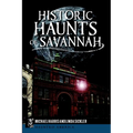 Historic Haunts of Savannah - Paperback