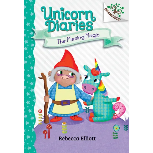 The Missing Magic: A Branches Book (Unicorn Diaries #7): Volume 7 - Library Binding
