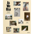 As We Rise: Photography from the Black Atlantic: Selections from the Wedge Collection - Hardcover