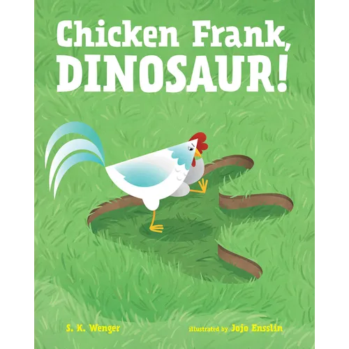 Chicken Frank, Dinosaur! - Hardcover