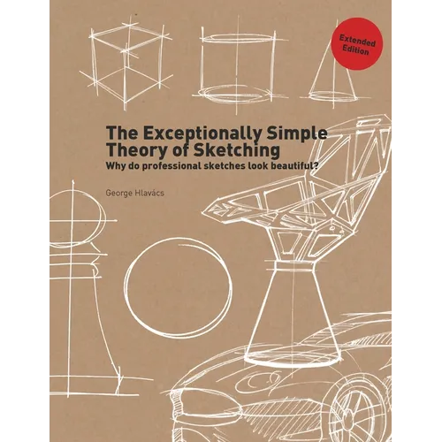 The Exceptionally Simple Theory of Sketching (Extended Edition) - Paperback