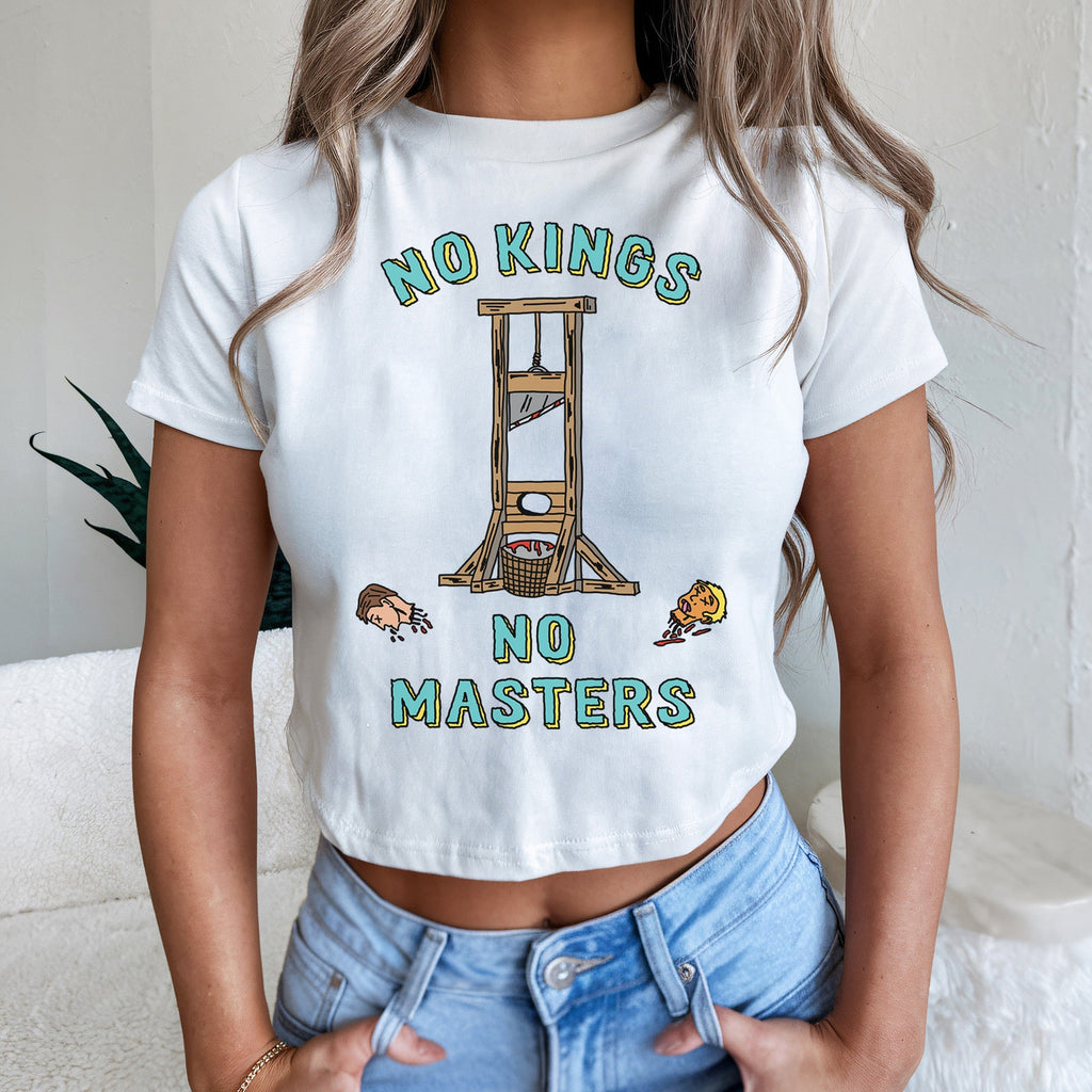 No Kings No Masters Women's Baby Tee